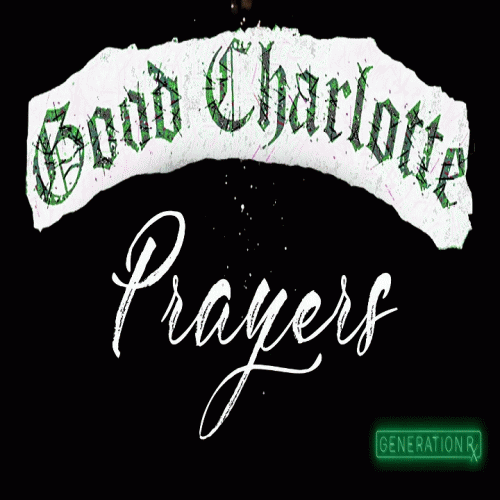 Good Charlotte : Prayers